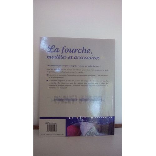 La Fourche, Modèles Et Accessoires
