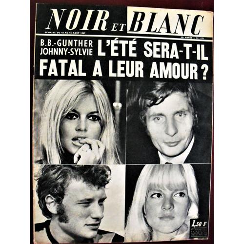 Sylvie Vartan, Johnny Hallyday, Brigitte Bardot Noir Et Blanc N° 1171