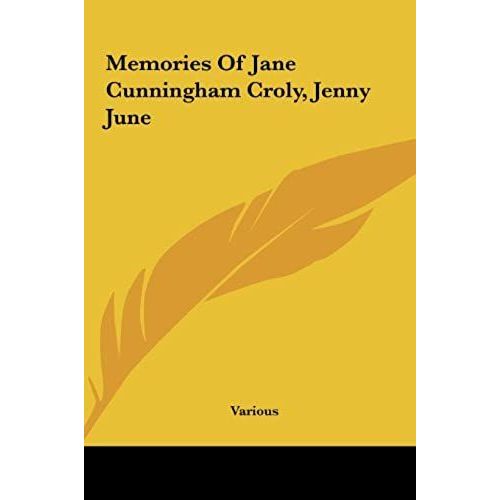 Memories Of Jane Cunningham Croly, Jenny June