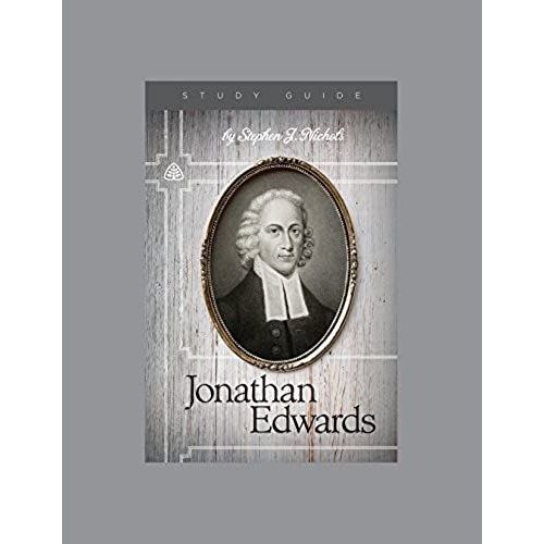 Jonathan Edwards, Teaching Series Study Guide