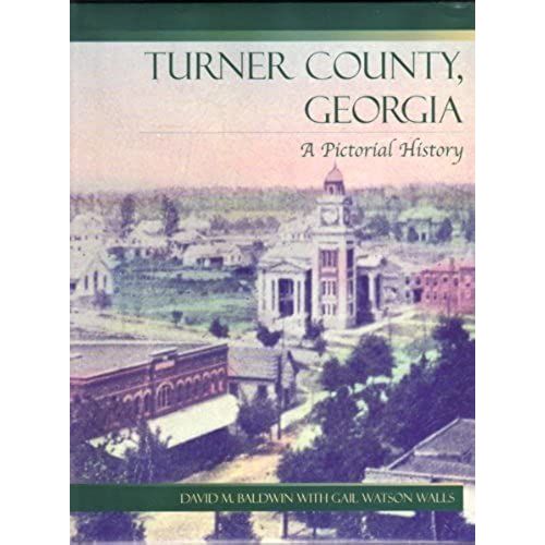 Turner County, Georgia: A Pictorial History