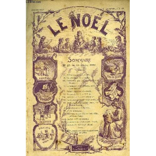 Le Noël N° 47 - Notre Dame De Lourdes, La Basilique De Lourdes, L Enfance Des Saints : S. Pierre Thomas, Le Sommeil Des Enfants Par Léon Gautier, Belles Réponses D Enfans, Savez Vous L Ave Maria ?, Le(...)