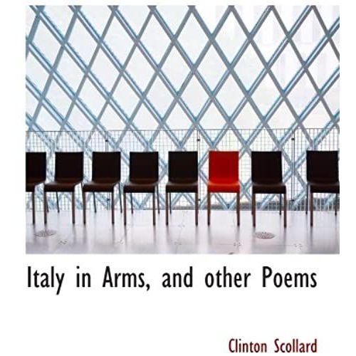 Italy In Arms, And Other Poems