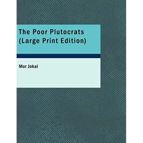 The Poor Plutocrats