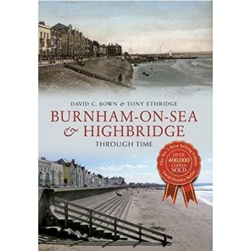 Burnham-On-Sea & Highbridge: Through Time (Paperback) - Common