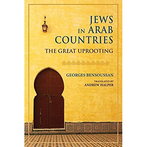 Jews In Arab Countries: The Great Uprooting