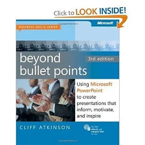 Beyond Bullet Points: Using Microsoft Powerpoint To Create Presentations That Inform, Motivate, And Inspire (Business Skills) (English And English Edition) 3rd (Third) Edition