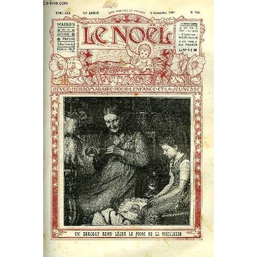 Le Noël N° 763 - Histoire Pour Les Mères, S.G. Mgr Joseph Antoine Fabre, Le Petit Pauvre De Saint Rémi, En Couverte, Le Cacao, Le Prix Du Tournoi Par Max Colomban