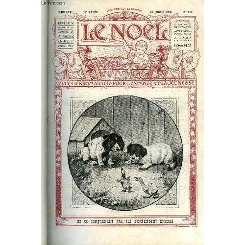 Le Noël N° 774 - S.G. Mgr Henri Delalle, Sabots De Bois, Sabots De Beurre, Bouquet De Noël, Carle Vernet, Une Noble Balayeuse, Les Mangeurs De Plomb, Noël Flamand, Fleur Du Ciel Par Ch. Vincent, L(...)