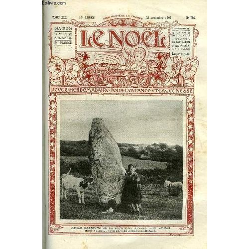 Le Noël N° 766 - Ceci, A Jeanne D Arc, S.G. Mgr Jean Claude Bouchut, Les Comètes, Ceinture De Turc, Général Bataille, Fleurs De Bregille, Le Chapelet, Conte Pour Le Mois Des Morts, L Imitation, Le(...)
