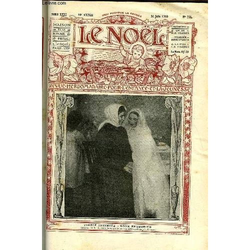 Le Noël N° 794 - La Légende De Saint Christophe, S.G. Mgr François Léon Gauthey, Les Voyages Des Plantes, Les Aiguilles Des Grand Mères, Sans Ailes, Le Neveu De Dame Jocelynde, Cours Du Brevet(...)