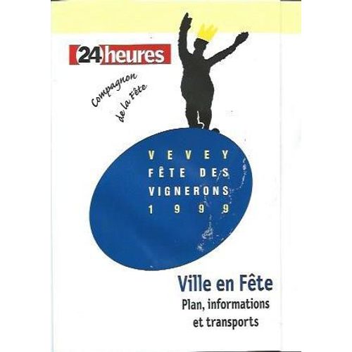 Vevey Fête Des Vignerons 1999