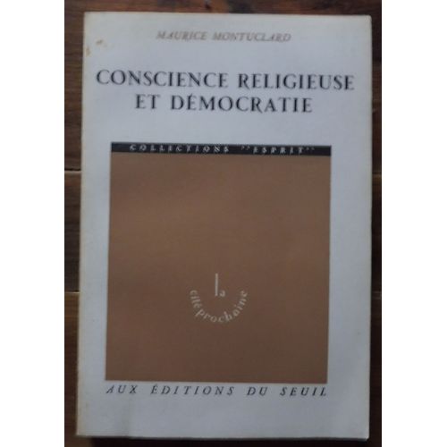 Conscience Religieuse Et Démocratie  La Deuxième Démocratie Chrétienne En France, 1891-1902