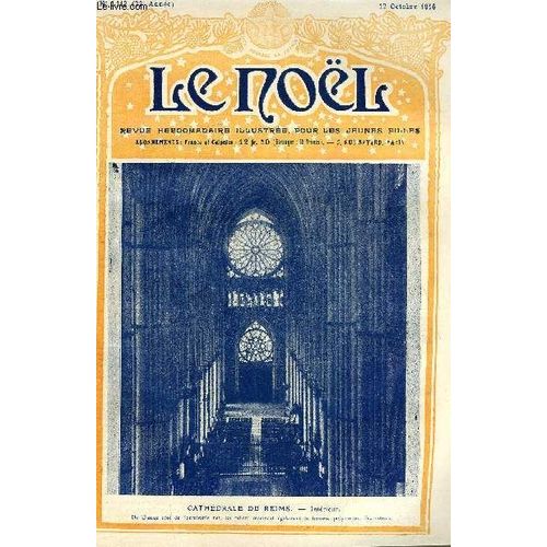 Le Noël N° 1112 - S.G. Mgr Siméone, Pourquoi Fait-On Maigre Ici Et Gras La ?, La Barrière Belge De Pierre Nothomb, La Charge Par Marie Barrère Affre, Lord Byron Par Louis Veuillot, Le Bien Qui Germe(...)