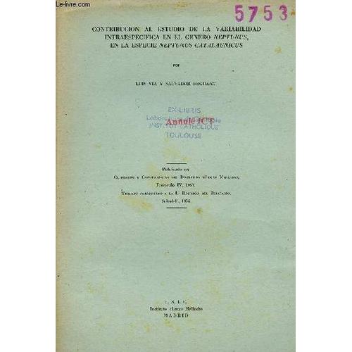 Contribucion Al Estudio De La Variabilidad Intraespecifica En El Genero Neptunus En La Especie Neptunus Catalaunicus - Tiré À Part Publicado En Cursillos Y Conferencias Del Instituto Lucas Mallada(...)