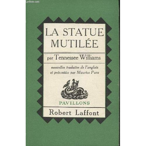 La Statue Mutilée- Nouvelles (Collection Pavillons)