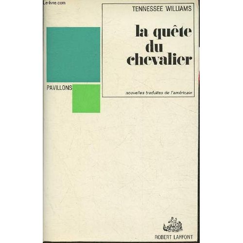 La Quête Du Chevalier - Nouvelles (Collection Pavillons)