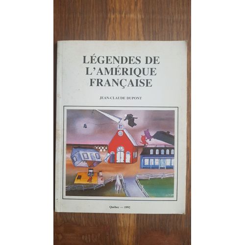 Légendes De L'amérique Française