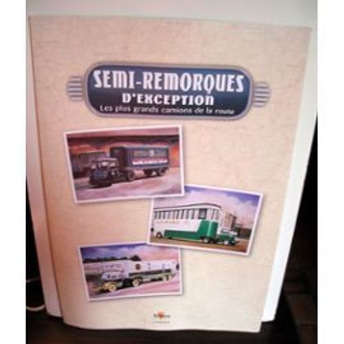 Lot De 3 Lithographies "Semi-Remorques D'exception" - Altaya