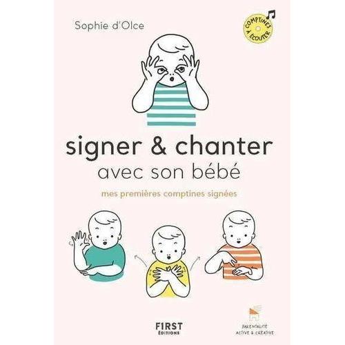 Signer & Chanter Avec Son Bébé - Mes Premières Comptines Signées (1 Cd Audio)