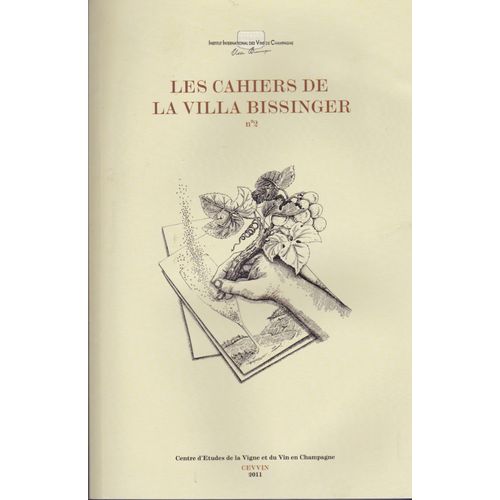 Les Cahiers De La Villa Bissinger N ° 2 Vigne Vin Champagne Vignoble