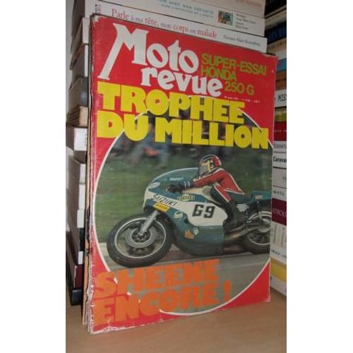 Moto Revue N°2166: 28 Mars 1974. (Super-Essai Honda 250 G. Trophée Du Million. Sheene Encore)