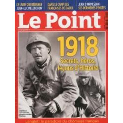 Le Point 2410 1918 Secrets Heros Lecons D'histoire