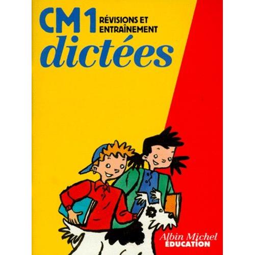 Dictees Cm1 - Révisions Et Entraînement