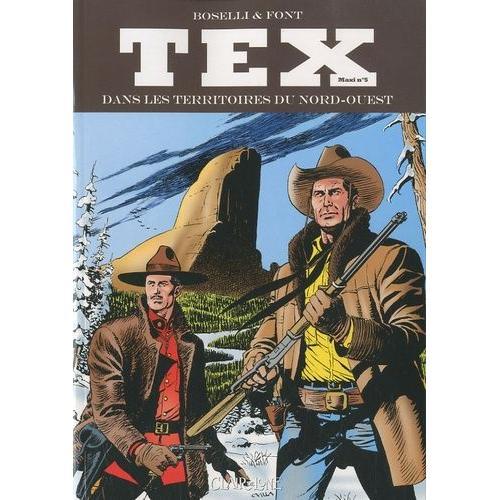 Tex Maxi Tome 5 - Dans Les Territoires Du Nord-Ouest