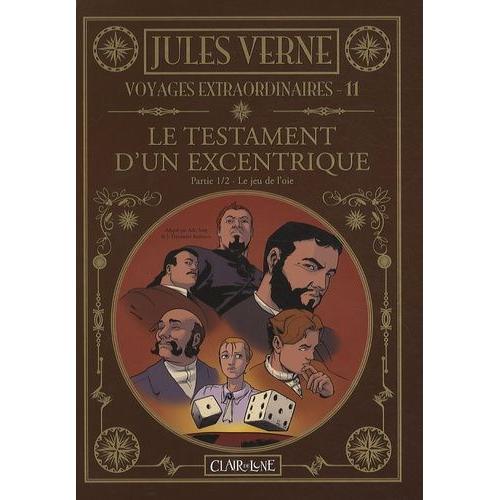 Les Voyages Extraordinaires Tome 11 - Le Testament D'un Excentrique - Partie 1/2, Le Jeu De L'oie