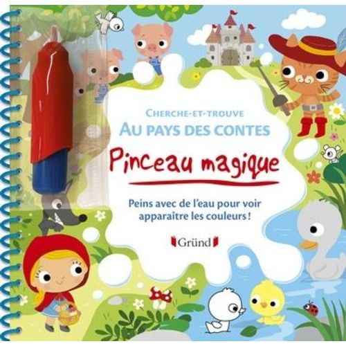 Cherche-Et-Trouve Au Pays Des Contes - Peins Avec De L'eau Pour Voir Apparaitre Les Couleurs ! Avec Un Pinceau