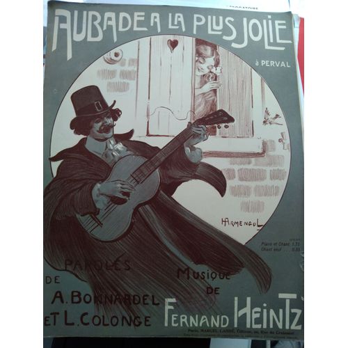 Aubade À La Plus Jolie - A Perval - Paroles De A. Bonnardel Et L. Colonge - Musique De Fernand Heitz