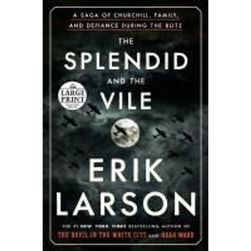 The Splendid And The Vile
