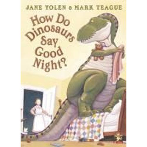 How Do Dinosaurs Say Good Night?