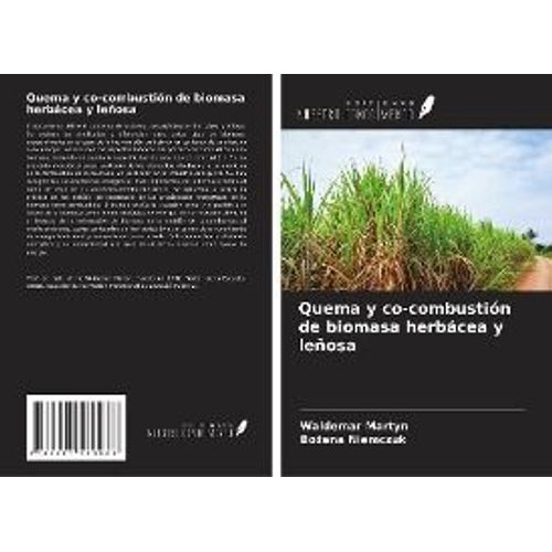 Quema Y Co-Combustión De Biomasa Herbácea Y Leñosa