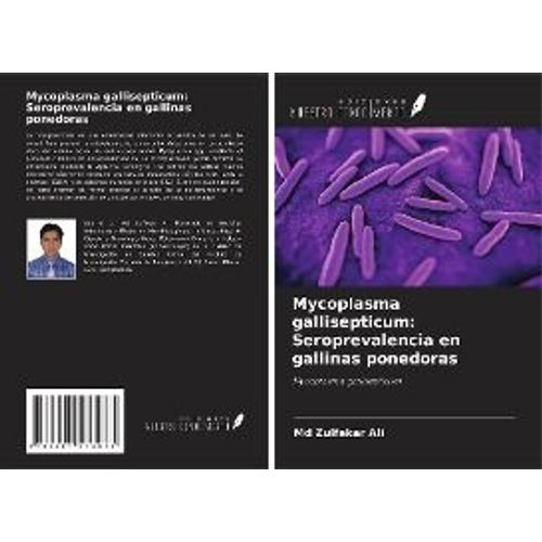 Mycoplasma Gallisepticum: Seroprevalencia En Gallinas Ponedoras