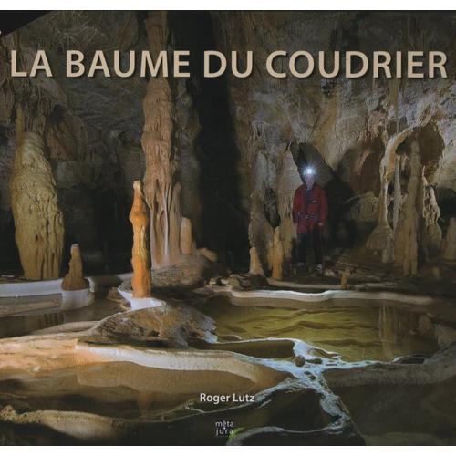 La Baume Du Coudrier - Patrimoine Et Trésor Jurassien