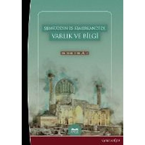 Being And Knowledge In Shamsuddin Es-Samarkandî