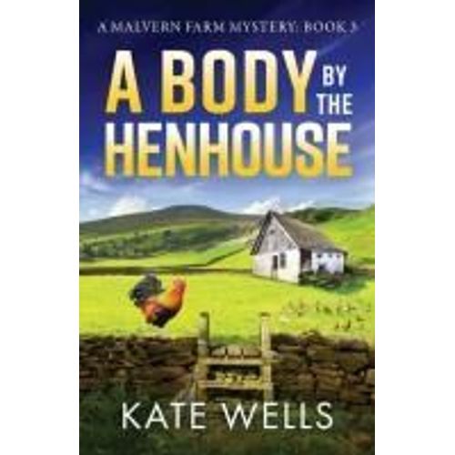 A Body By The Henhouse
