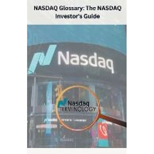 Nasdaq Glossary The Nasdaq Investor's Guide