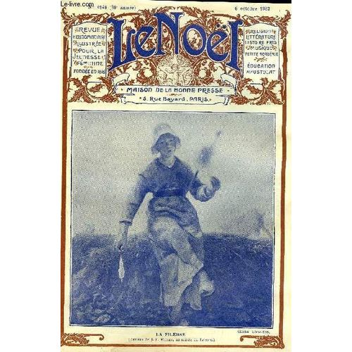 Le Noël N° 1946 - Contre L Isolement, Le Cantique Des Roses Par Albert Flory, Le Procès De La Mémoire Par G. D Azambuja, Maurice De La Sizeranne Par Pierre Villey, Nouss Ouldi Par M. Barrère Affre, Le(...)