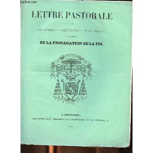 Lettre Pastorale De Monseigneur L Archevêque De Bordeaux Sur L Oeuvre De La Propagation De La Foi