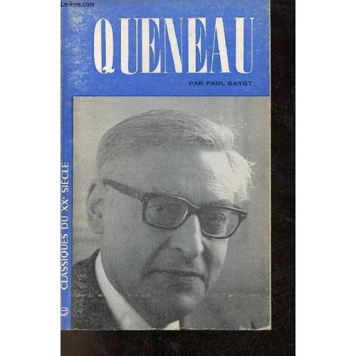 Raymond Queneau - Collection Classiques Du Xxe Siècle.