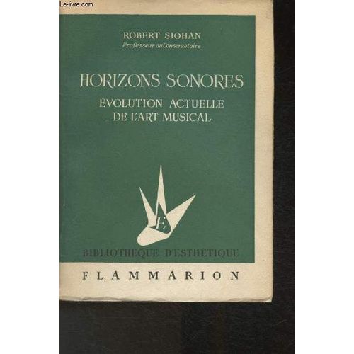 Horizons Sonores- Evolution Actuelle De L Art Musical