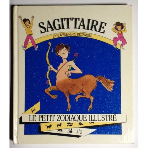 Le Petit Zodiaque Illustré - Sagittaire