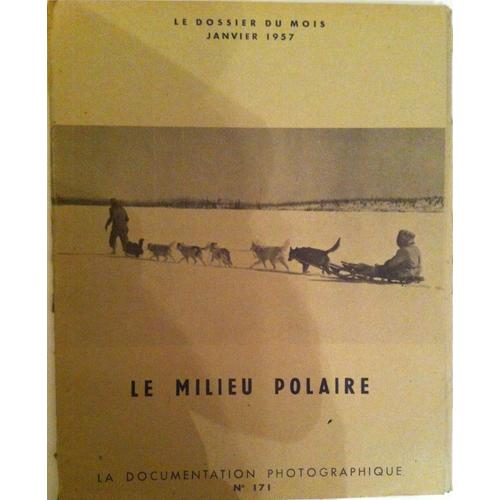 La Documentation Photographique Le Monde Polaire Janvier 1957