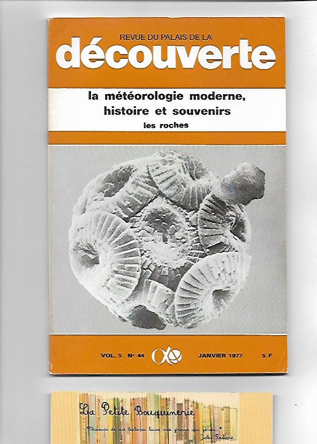 Revue Du Palais De La Découverte Vol. 5, N° 44: La Météorologie Moderne, Histoire Et Souvenirs - Les