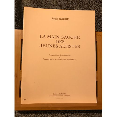 Roger Roche La Main Gauche Des Jeunes Altistes Méthode Partition Éditions Combre
