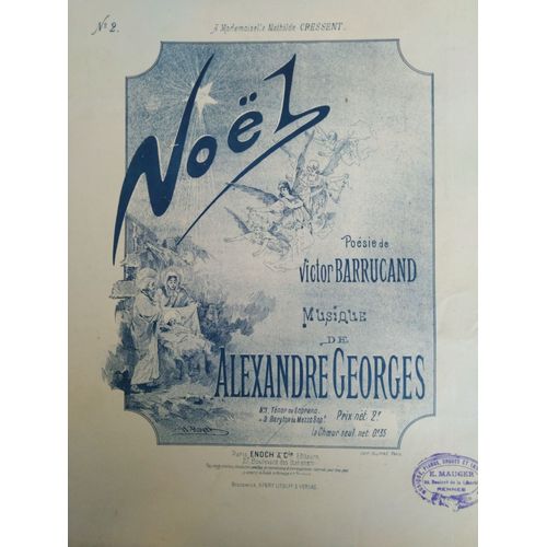 Noel N° 2 (Bartyton Ou Mezzo-Soprano / Piano Ou Orgue) - Poésie De Victor Barrucand - Musique De Alexandre Georges