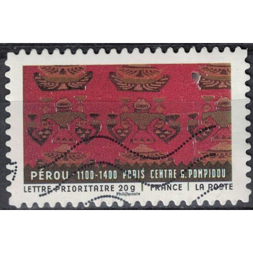France 2011 Oblitéré Used Tissus Du Monde Pérou Tissu Péruvien Paris Centre Pompidou Y&t 521